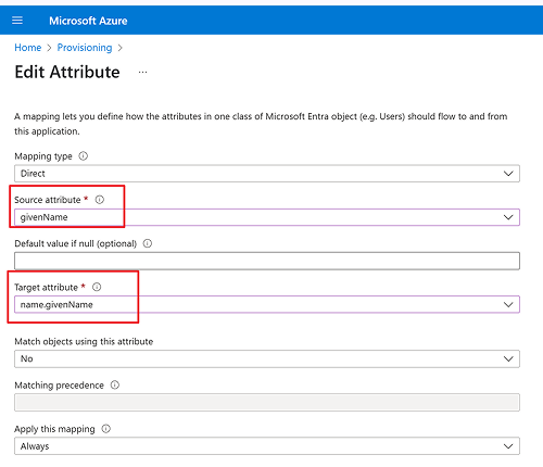 Select source attribute as givenName, and name.givenName as target attribute